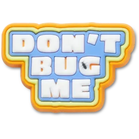 Dont Bug Me Jibbitz™-charms